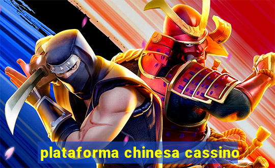 plataforma chinesa cassino